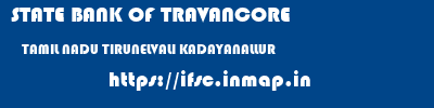 STATE BANK OF TRAVANCORE  TAMIL NADU TIRUNELVALI KADAYANALLUR   ifsc code